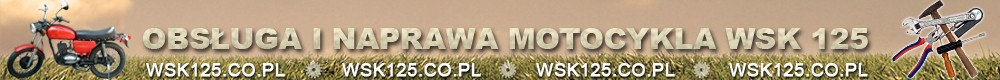  Naprawa i obsługa motocykla WSK 125